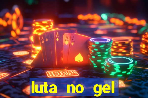 luta no gel cassino dance